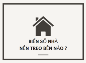 Treo Biển Số Nhà Nên Treo Bên Nào?